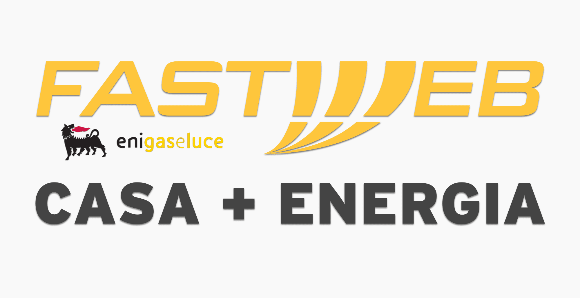 Fastweb Casa + Energia Eni Gas e Luce