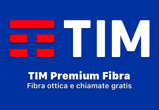 TIM Premium Fibra. Fibra ottica e chiamate gratis
